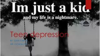 Teen depression