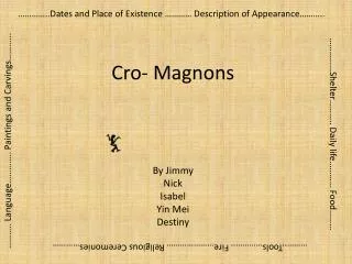 Cro - Magnons