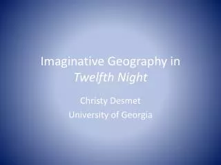 Imaginative Geography in Twelfth Night