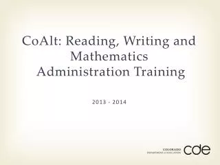 CoAlt: Reading, Writing and Mathematics Administration Training