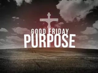 The Purpose of Easter