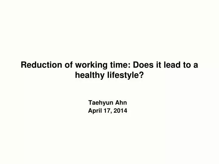 reduction of working time does it lead to a healthy lifestyle