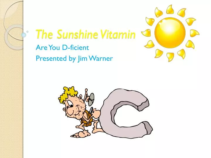 the sunshine vitamin