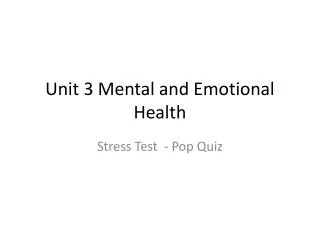 Unit 3 Mental and Emotional Health