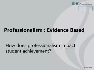 Professionalism : Evidence Based