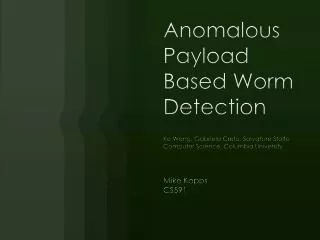 Anomalous Payload Based Worm Detection