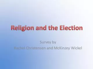 Survey by Rachel Christensen and McKinzey Wickel