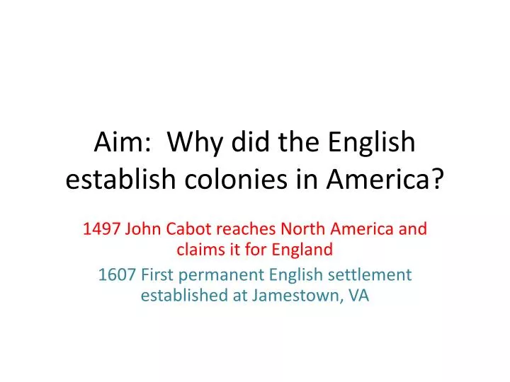 aim why did the english establish colonies in america