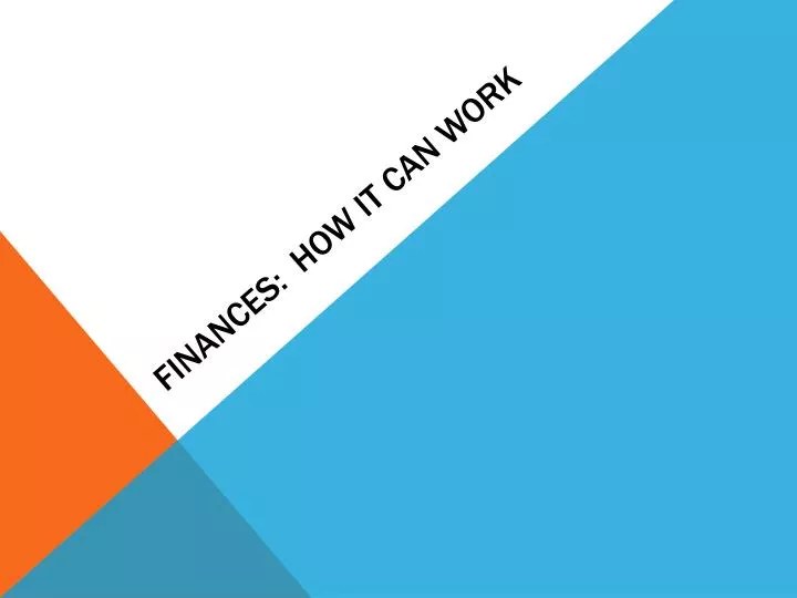 finances how it can work