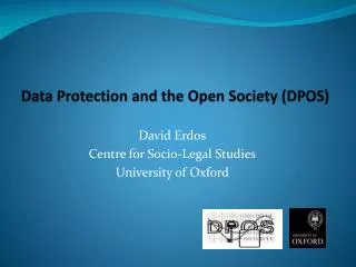Data Protection and the Open Society (DPOS)