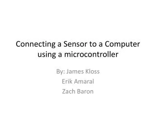 Connecting a Sensor to a Computer using a microcontroller