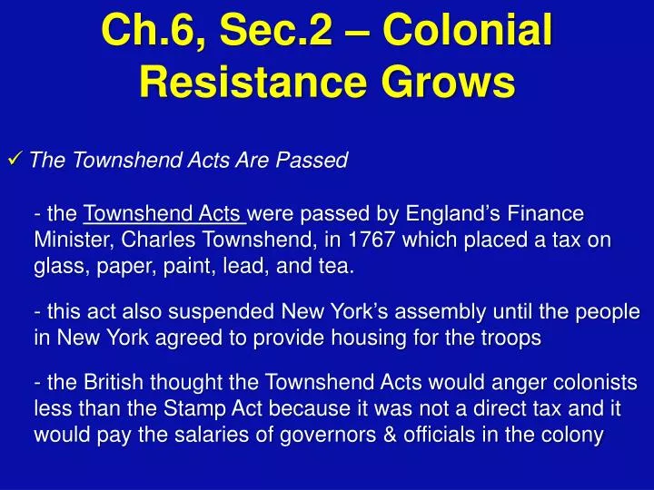 ch 6 sec 2 colonial resistance grows