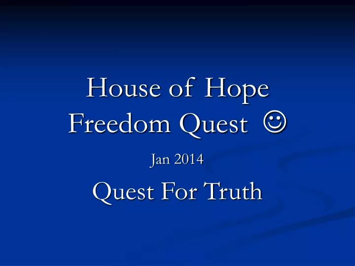 house of hope freedom quest