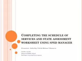 Completing the schedule of services and state assessment worksheet using sped manager