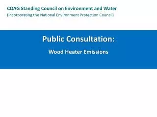 Public Consultation: Wood Heater Emissions