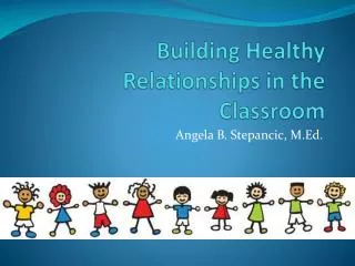 Building Healthy Relationships in the Classroom