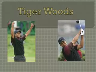 Tiger Woods