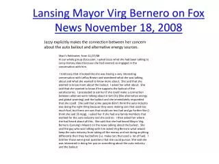 Lansing Mayor Virg Bernero on Fox News November 18, 2008