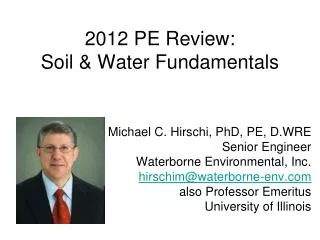 2012 PE Review: Soil &amp; Water Fundamentals