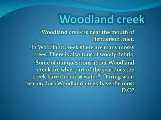 Woodland creek