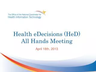 Health eDecisions (HeD) All Hands Meeting