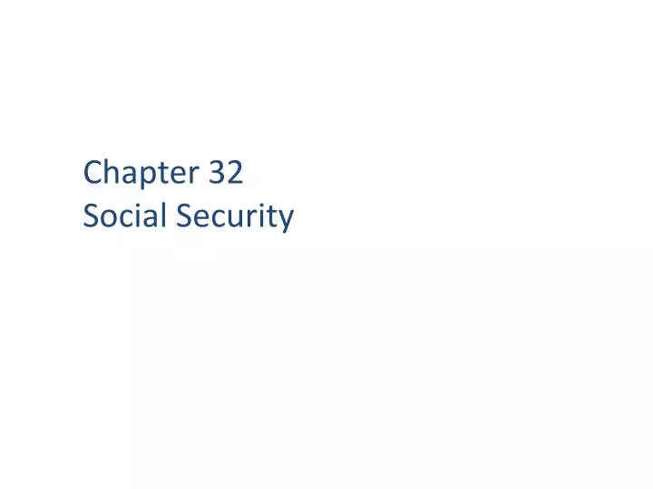 chapter 32 social security