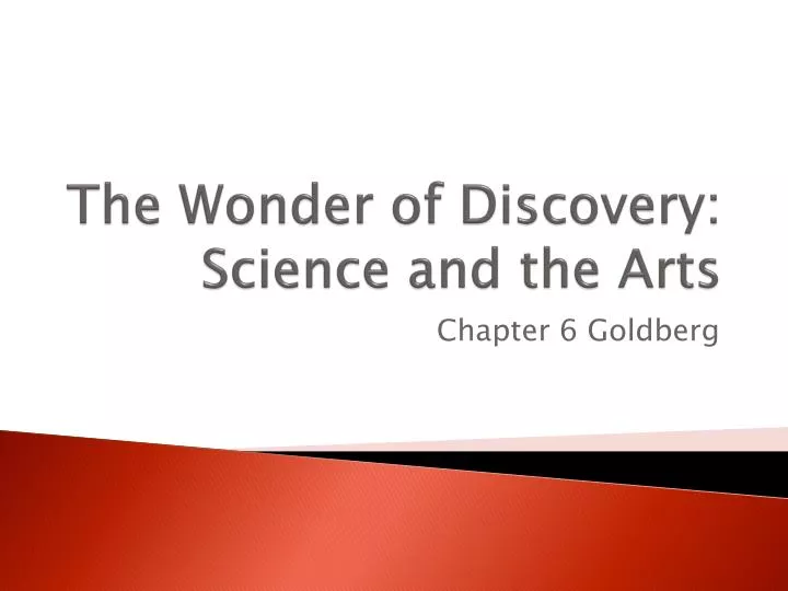 the wonder of discovery science and the arts
