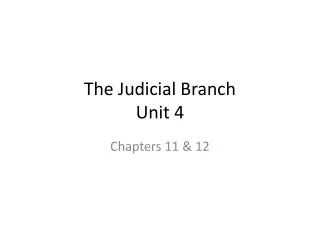 The Judicial Branch Unit 4