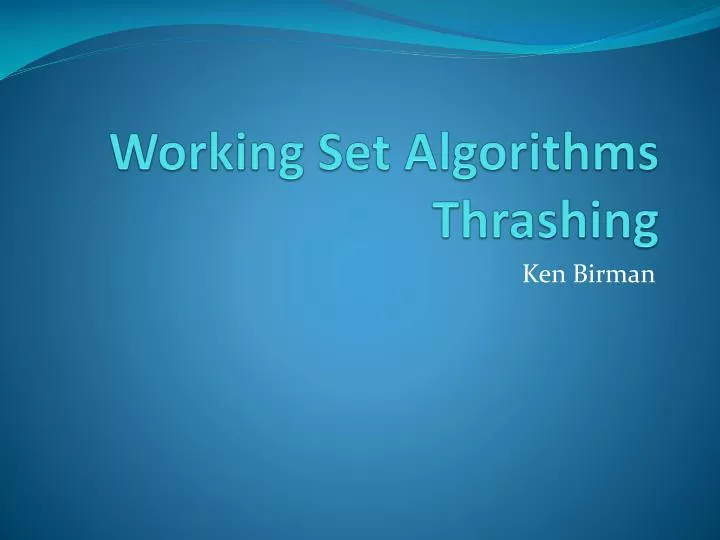 working set algorithms thrashing