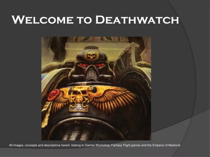 welcome to deathwatch