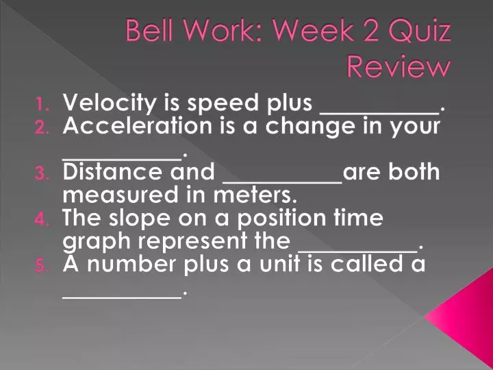 bell work week 2 quiz review
