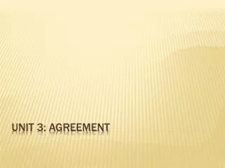 Unit 3: Agreement