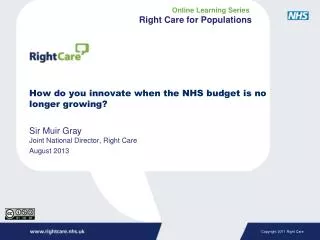 How do you innovate when the NHS budget is no longer growing?
