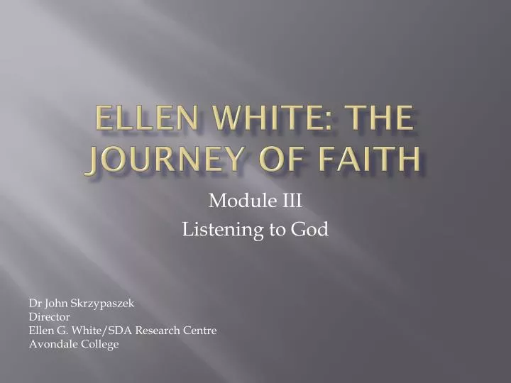ellen white the journey of faith