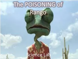 The POISONING of Rango