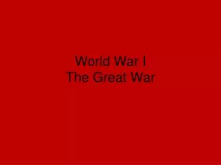 World War I The Great War