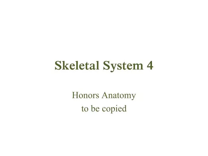 skeletal system 4