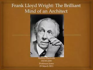 Frank Lloyd Wright: The Brilliant Mind of an Architect