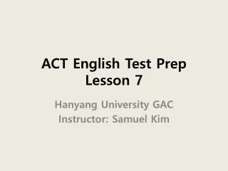 ACT English Test Prep Lesson 7