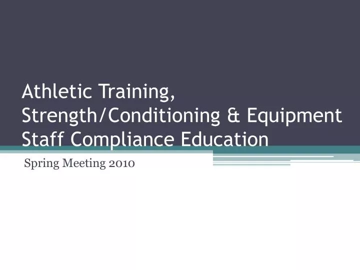 athletic training strength conditioning equipment staff compliance education