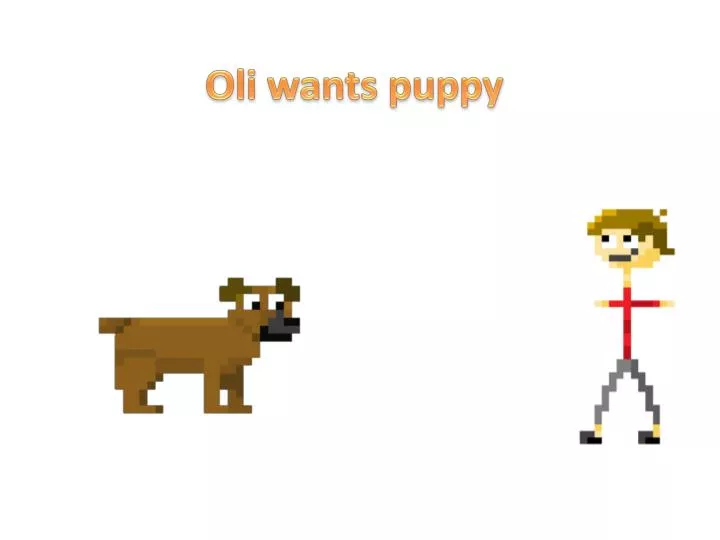 oli wants puppy