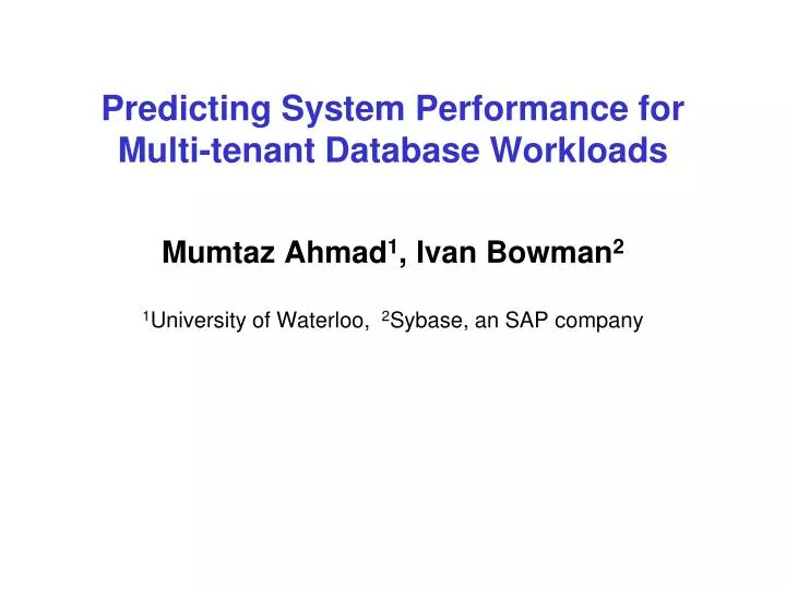 predicting system performance for multi tenant database workloads