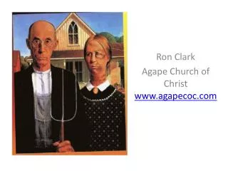 Ron Clark Agape Church of Christ agapecoc