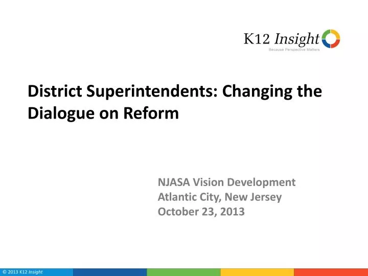 district superintendents changing the dialogue on reform