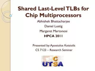 Shared Last-Level TLBs for Chip Multiprocessors