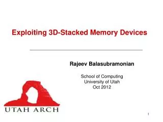 Exploiting 3D-Stacked Memory Devices