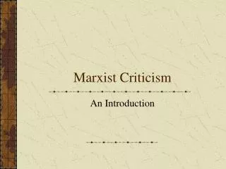 Marxist Criticism