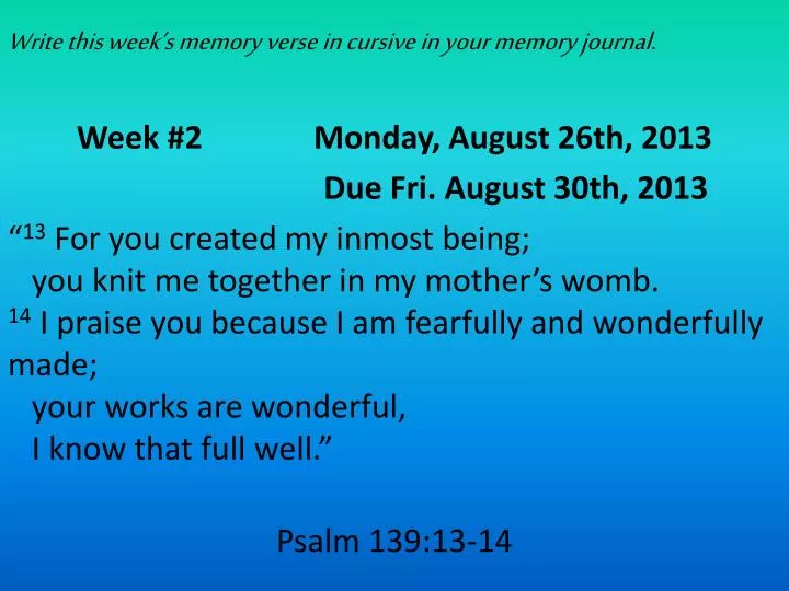 write this week s memory verse in cursive in your memory journal