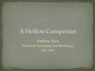 A Heilion Conspectus