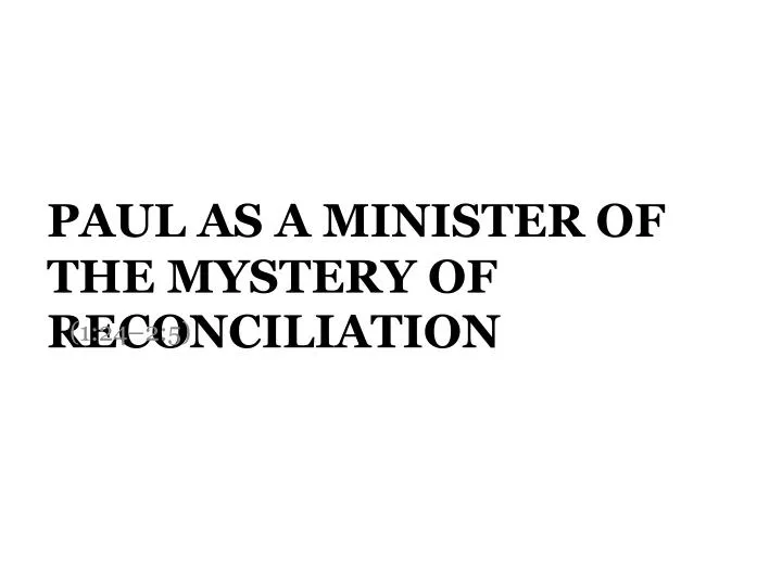 paul as a minister of the mystery of reconciliation